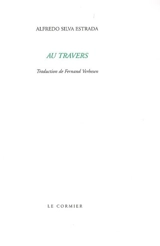 Au travers - Alfredo Silva Estrada