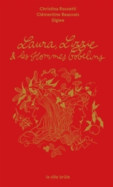 Laura, Lizzie & les hommes-gobelins - Christina Georgina Rossetti