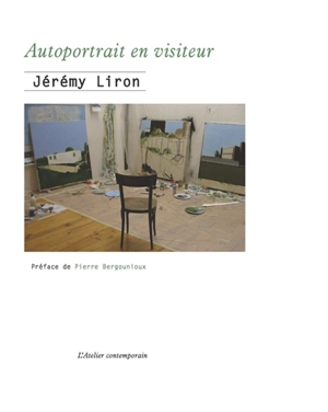 Autoportrait en visiteur - Jérémy Liron