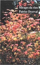 Mirages du rien : et autres nuées : poèmes (2011-2015) - Patrice Dyerval Angelini