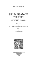 Renaissance studies : articles 1966-1994 - Malcolm Smith