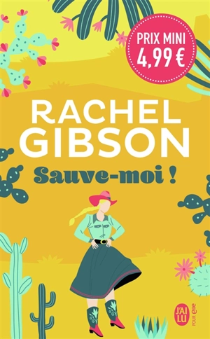 Sauve-moi ! - Rachel Gibson