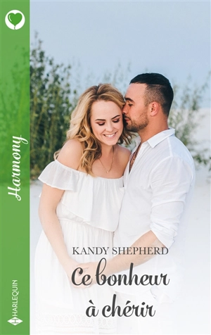 Ce bonheur à chérir - Kandy Shepherd