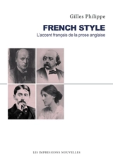 French style : l'accent français de la prose anglaise - Gilles Philippe