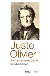 Juste Olivier, romantisme et patrie - David Auberson