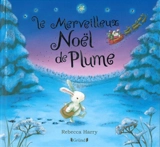 Le merveilleux Noël de Plume - Rebecca Harry