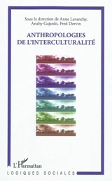 Anthropologies de l'interculturalité