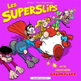 Les Superslips et le vénérable ultimaître - Daricy