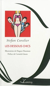 Les dessous chics : théâtre-comédie - Stefan Cuvelier