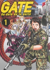 Gate : au-delà de la porte. Vol. 1 - Takumi Yanai