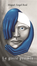 Le givre promis - Miguel Angel Real