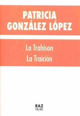 La trahison. La traicion - Patricia Gonzalez Lopez