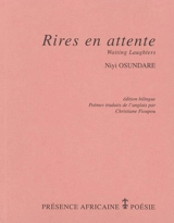 Rires en attente : long chant polyphonique. Waiting laughters : a long song in many voices - Niyi Osundare