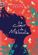 Le coeur de Mélodie - Sharon M. Draper