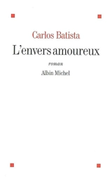 L'envers amoureux - Carlos Batista