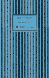Six mois après - Marc Pierret