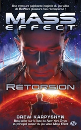 Mass effect. Vol. 3. Rétorsion - Drew Karpyshyn