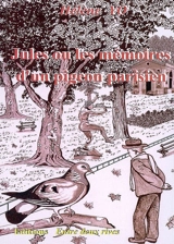 Jules ou Les mémoires d'un pigeon parisien - Hélène Yo