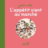 L'appétit vient au marché - Justine Duhé