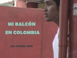 Mi balcon en Colombia. Mon balcon en Colombie - Jan-Cornel Eder