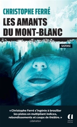 Les amants du Mont-Blanc : suspense - Christophe Ferré