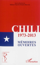 Chili 1973-2013 : mémoires ouvertes