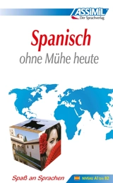 Spanisch : ohne Mühe heute : niveau A1 bis B2 - Francisco Javier Anton Martinez