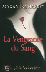 Outre-tombe. Vol. 2. La vengeance du sang - Alyxandra Harvey