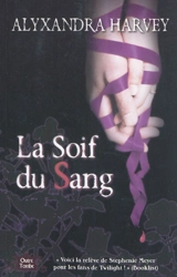 Outre-tombe. Vol. 3. La soif du sang - Alyxandra Harvey