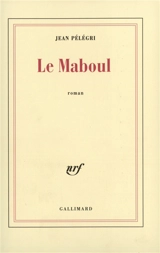 Le maboul - Jean Pélégri