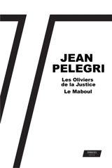 Les oliviers de la justice. Le maboul - Jean Pélégri