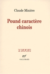 Pound caractère chinois - Claude Minière