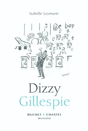 Dizzy Gillespie - Isabelle Leymarie