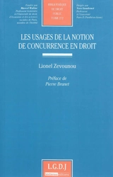 Les usages de la notion de concurrence en droit - Lionel Zevounou