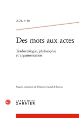Des mots aux actes, n° 10. Traductologie, philosophie et argumentation