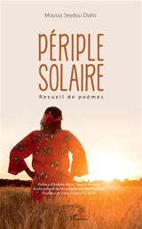 Périple solaire : recueil de poèmes - Moussa Seydou Diallo