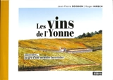 Les vins de l'Yonne : souvenirs... au gré d'une mémoire incertaine - Jean-Pierre Soisson