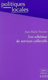 Les schémas de services collectifs - Jean-Marie Pontier