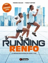 Running renfo : la préparation physique en course à pied - Frédéric Belouze