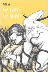 Nos corps, nos guerres - Pole Ka