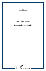 R.K. Narayan : romancier et témoin - Michel Pousse