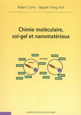 Chimie moléculaire, sol-gel et nanomatériaux - Robert Corriu