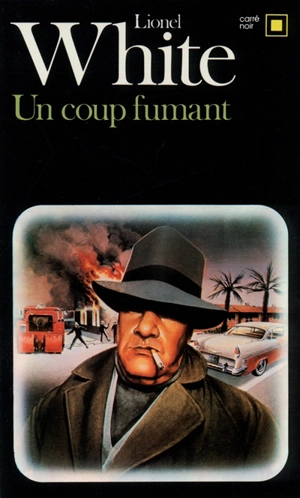 Un coup fumant - Lionel White
