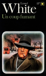 Un coup fumant - Lionel White