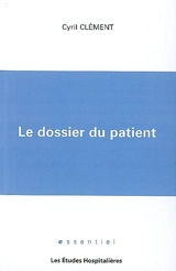 Le dossier du patient - Cyril Clément
