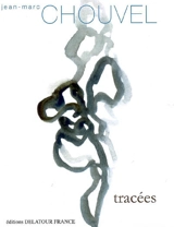 Tracées - Jean-Marc Chouvel