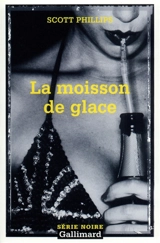 La moisson de glace - Scott Phillips