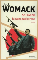 De l'avenir, faisons table rase - Jack Womack