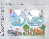 L'outre-mer & la mer - Michel Perchoc