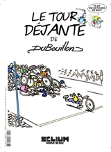 Zélium, n° hors série. Le Tour déjanté - Alain Dubouillon